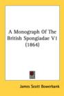 A Monograph Of The British Spongiadae V1 (1864) - Book