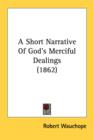 A Short Narrative Of God's Merciful Dealings (1862) - Book