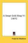 A Snapt Gold Ring V1 (1871) - Book