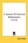 A System Of Practical Mathematics (1753) - Book
