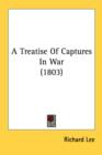 A Treatise Of Captures In War (1803) - Book