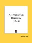 A Treatise On Harmony (1845) - Book