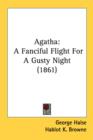 Agatha: A Fanciful Flight For A Gusty Night (1861) - Book