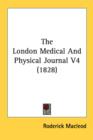 The London Medical And Physical Journal V4 (1828) - Book