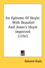 An Epitome Of Hoyle: With Beaufort And Jones's Hoyle Improved (1791) - Book