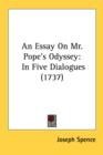An Essay On Mr. Pope's Odyssey: In Five Dialogues (1737) - Book