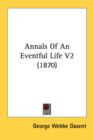 Annals Of An Eventful Life V2 (1870) - Book