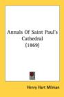 Annals Of Saint Paul's Cathedral (1869) - Book