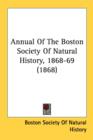 Annual Of The Boston Society Of Natural History, 1868-69 (1868) - Book