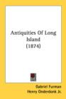 Antiquities Of Long Island (1874) - Book