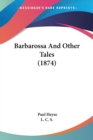 Barbarossa And Other Tales (1874) - Book