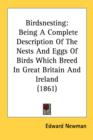 Birdsnesting: Being A Complete Description Of The Nests And Eggs Of Birds Which Breed In Great Britain And Ireland (1861) - Book