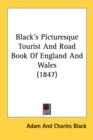 Black's Picturesque Tourist And Road Book Of England And Wales (1847) - Book