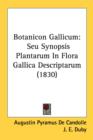 Botanicon Gallicum: Seu Synopsis Plantarum In Flora Gallica Descriptarum (1830) - Book