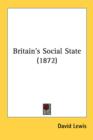 Britain's Social State (1872) - Book
