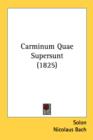 Carminum Quae Supersunt (1825) - Book