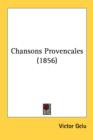 Chansons Provencales (1856) - Book
