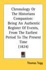 Chronology Or The Historians Companion: Being An Authentic Register Of Events, From The Earliest Period To The Present Time (1824) - Book