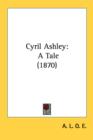 Cyril Ashley: A Tale (1870) - Book