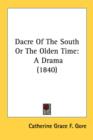 Dacre Of The South Or The Olden Time: A Drama (1840) - Book