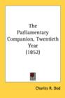 The Parliamentary Companion, Twentieth Year (1852) - Book