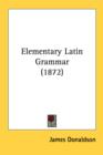 Elementary Latin Grammar (1872) - Book