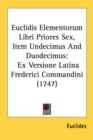 Euclidis Elementorum Libri Priores Sex, Item Undecimus And Duodecimus: Ex Versione Latina Frederici Commandini (1747) - Book