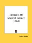 Elements Of Musical Science (1860) - Book