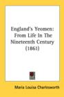 England's Yeomen: From Life In The Nineteenth Century (1861) - Book