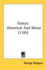 Essays: Historical And Moral (1785) - Book