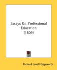 Essays On Professional Education (1809) - Book