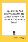 Experiments And Observations On The Atomic Theory, And Electrical Phenomena (1814) - Book