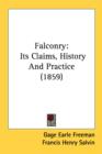 Falconry: Its Claims, History And Practice (1859) - Book