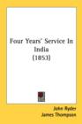 Four Years' Service In India (1853) - Book