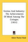 Genius And Industry: The Achievements Of Mind Among The Cottages (1851) - Book