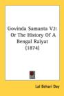 Govinda Samanta V2: Or The History Of A Bengal Raiyat (1874) - Book