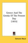 Greece And The Greeks Of The Present Day (1855) - Book