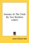 Guesses At The Truth By Two Brothers (1867) - Book