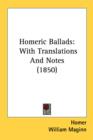Homeric Ballads: With Translations And Notes (1850) - Book