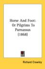 Horse And Foot: Or Pilgrims To Parnassus (1868) - Book
