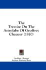 The Treatise On The Astrolabe Of Geoffrey Chaucer (1870) - Book