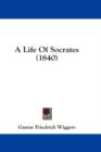 A Life Of Socrates (1840) - Book