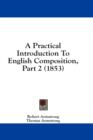 A Practical Introduction To English Composition, Part 2 (1853) - Book