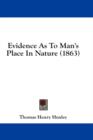 Evidence As To Man's Place In Nature (1863) - Book