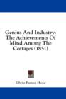 Genius And Industry: The Achievements Of Mind Among The Cottages (1851) - Book