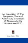 An Exposition Of The Symptoms, Essential Nature And Treatment Of Neuropathy Or Nervousness (1837) - Book