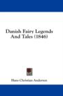 Danish Fairy Legends And Tales (1846) - Book