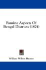 Famine Aspects Of Bengal Districts (1874) - Book