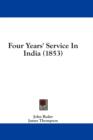 Four Years' Service In India (1853) - Book