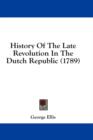 History Of The Late Revolution In The Dutch Republic (1789) - Book